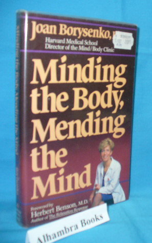 Bild des Verkufers fr Minding the Body, Mending the Mind zum Verkauf von Alhambra Books