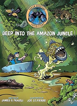 Immagine del venditore per Deep into the Amazon Jungle (Fabien Cousteau Expeditions) venduto da ZBK Books