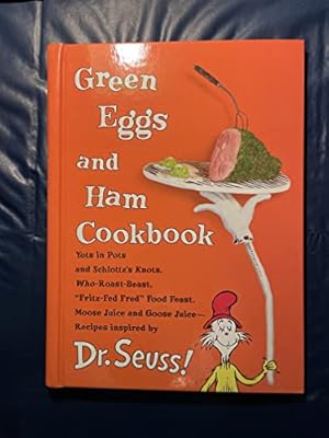 Imagen del vendedor de Green Eggs and Ham Cookbook: Recipes Inspired by Dr. Seuss a la venta por ZBK Books