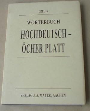 Wörterbuch Hochdeutsch-Öcher Platt. (= Beiträge zur Kultur- und Wirtschafts-Geschichte Aachens un...
