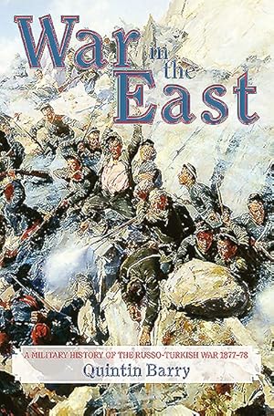 Image du vendeur pour War in the East : A Military History of the Russo-Turkish War 1877-78 mis en vente par GreatBookPricesUK