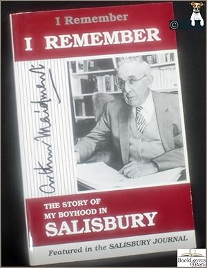 I Remember, I Remember: The Story of My Boyhood in Salisbury