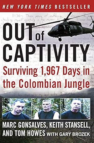 Seller image for Out of Captivity: Surviving 1,967 Days in the Colombian Jungle for sale by ZBK Books