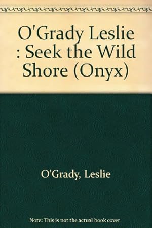 Seller image for Seek the Wild Shore for sale by -OnTimeBooks-