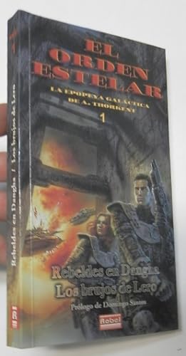 Seller image for El orden estelar 1. Rebeldes en Dangha / Los brujos de Lero for sale by Librera Mamut
