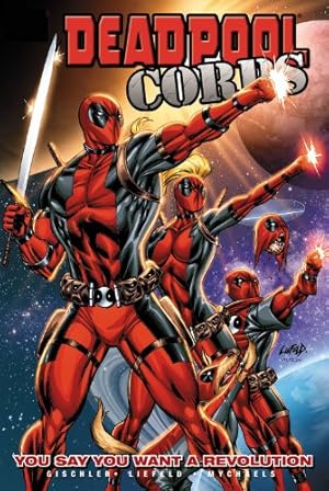Seller image for Deadpool Corps 2: You Say You Want a Revolution for sale by ZBK Books