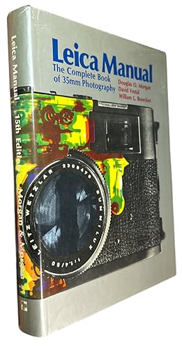 Seller image for Leica Manual: The Complete Book of 35mm Photography for sale by First Coast Books