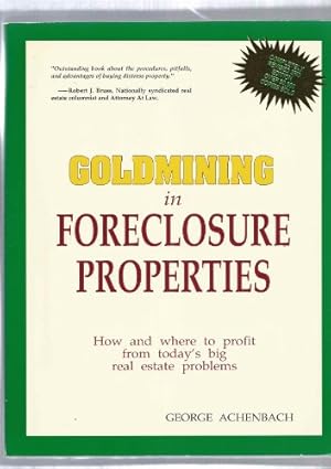 Seller image for Goldmining in Foreclosure Properties for sale by ZBK Books