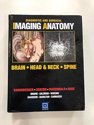 Seller image for Diagnostic and Surgical Imaging Anatomy: Brain, Head & Neck, Spine for sale by ZBK Books