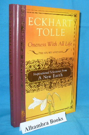 Oneness With All Life : Inspirational Selections from A New Earth