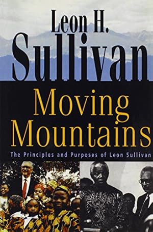 Seller image for Moving Mountains: The Principles and Purposes of Leon Sullivan for sale by ZBK Books