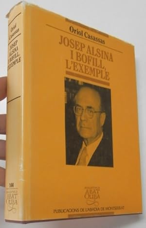 Imagen del vendedor de Josep Alsina i Bofill, l'exemple a la venta por Librera Mamut
