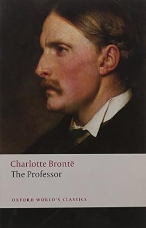 Seller image for The Professor (Oxford World's Classics) for sale by ZBK Books