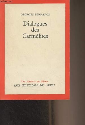 Bild des Verkufers fr Dialogues des Carmlites - "Les cahiers du Rhne" zum Verkauf von Le-Livre