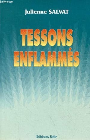 Image du vendeur pour Tessons enflamms - pomes - ddicace de l'auteur. mis en vente par Le-Livre