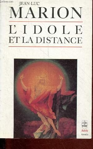 Image du vendeur pour L'idole et la distance - cinq tudes - Collection le livre de poche biblio essais n4073. mis en vente par Le-Livre