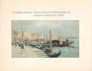 Image du vendeur pour Summers Abroad: The European Watercolors of Francis Hopkinson Smith mis en vente par Wittenborn Art Books