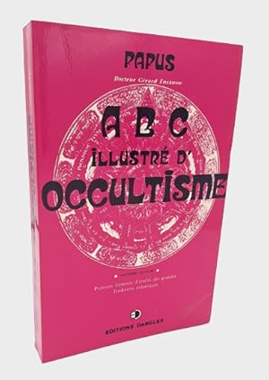 Seller image for ABC illustr d'Occultisme. Premiers lments d'tudes des grandes Traditions initiatiques. for sale by Occulte Buchhandlung "Inveha"