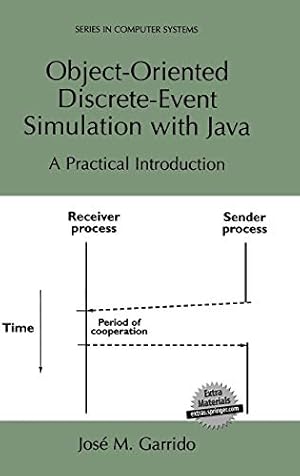 Seller image for Object-Oriented Discrete-Event Simulation with Java: A Practical Introduction (Series in Computer Science) for sale by -OnTimeBooks-