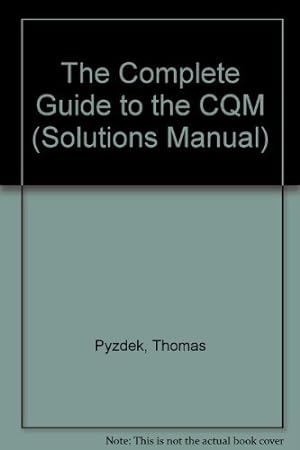 Immagine del venditore per The Complete Guide to the CQM (Solutions Manual) venduto da -OnTimeBooks-