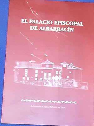 Bild des Verkufers fr El Palacio Episcopal de Albarracn zum Verkauf von Librera Pramo