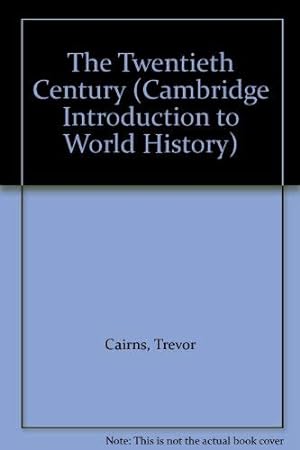 Imagen del vendedor de The Twentieth Century (Cambridge Introduction to World History) a la venta por WeBuyBooks