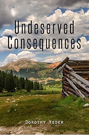 Seller image for Undeserved Consequences for sale by -OnTimeBooks-