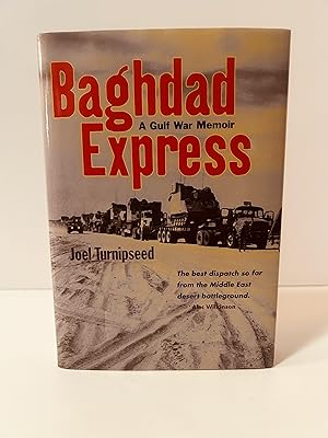 Imagen del vendedor de Baghdad Express: A Gulf War Memoir [FIRST EDITION, FIRST PRINTING] a la venta por Vero Beach Books