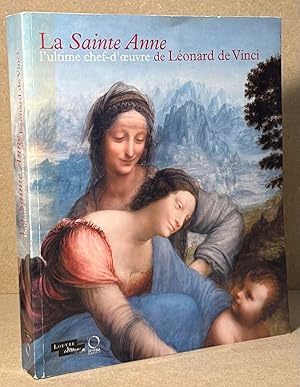 Seller image for La Sainte Anne _ l'ultime chef-d'oeuvre de Leonard de Vinci for sale by San Francisco Book Company