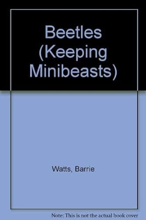 Seller image for Beetles (Keeping Minibeasts) for sale by -OnTimeBooks-