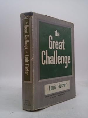 Seller image for THE GREAT CHALLENGE The Politics of War and Peace for sale by ThriftBooksVintage