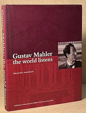 Image du vendeur pour Gustav Mahler: the World Listens mis en vente par San Francisco Book Company