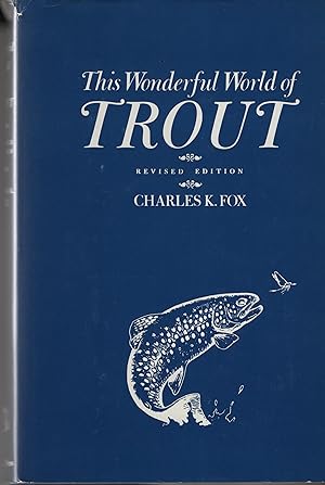Image du vendeur pour The Wonderful World of Trout mis en vente par Cher Bibler