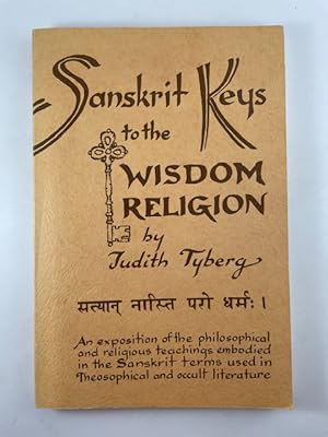 Bild des Verkufers fr Sanskrit Keys to the Wisdom Religion zum Verkauf von BookEnds Bookstore & Curiosities