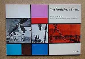 The Forth Road Bridge: The Official Story.