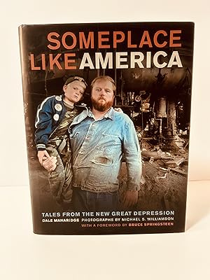 Image du vendeur pour Someplace Like America: Tales From the New Great Depression [FIRST EDITION, FIRST PRINTING] mis en vente par Vero Beach Books