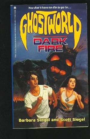 Seller image for DARK FIRE (GHOSTWORLD 3) for sale by -OnTimeBooks-