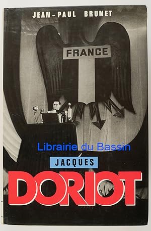 Image du vendeur pour Jacques Doriot Du communisme au fascisme mis en vente par Librairie du Bassin