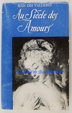 Seller image for Au sicle des amours for sale by Librairie du Bassin