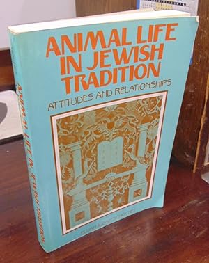 Seller image for Animal Life in Jewish Tradition: Attitudes and Relationships for sale by Atlantic Bookshop