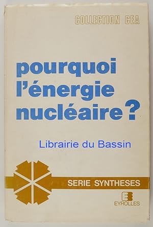 Pourquoi l'énergie nucléaire ?