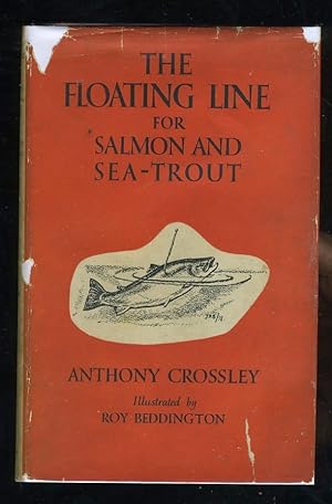 Seller image for THE FLOATING LINE FOR SALMON AND SEA-TROUT for sale by Daniel Liebert, Bookseller