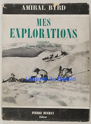 Imagen del vendedor de Mes explorations Episodes d'une vie aventureuse a la venta por Librairie du Bassin