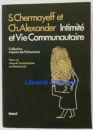 Imagen del vendedor de Intimit et vie communautaire Vers un nouvel humanisme architectural a la venta por Librairie du Bassin