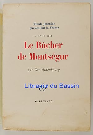 Image du vendeur pour 16 mars 1244 Le Bcher de Montsgur mis en vente par Librairie du Bassin