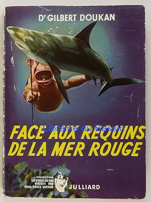 Image du vendeur pour Face aux requins de la Mer rouge mis en vente par Librairie du Bassin
