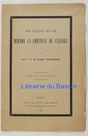 Immagine del venditore per Son altesse royale Madame la Comtesse de Flandre venduto da Librairie du Bassin