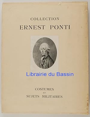 Collection Ernest Ponti Costumes et scènes militaires de tous pays