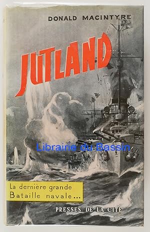 Jutland La dernière grande Bataille navale