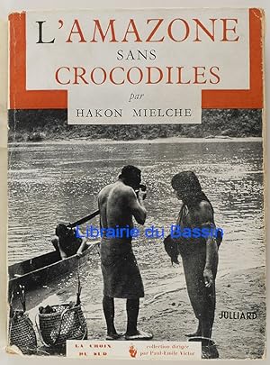 Seller image for L'amazone sans crocodiles (Amazonas) for sale by Librairie du Bassin